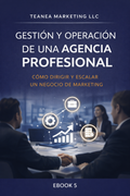 Gestión y Operación de una Agencia Profesional